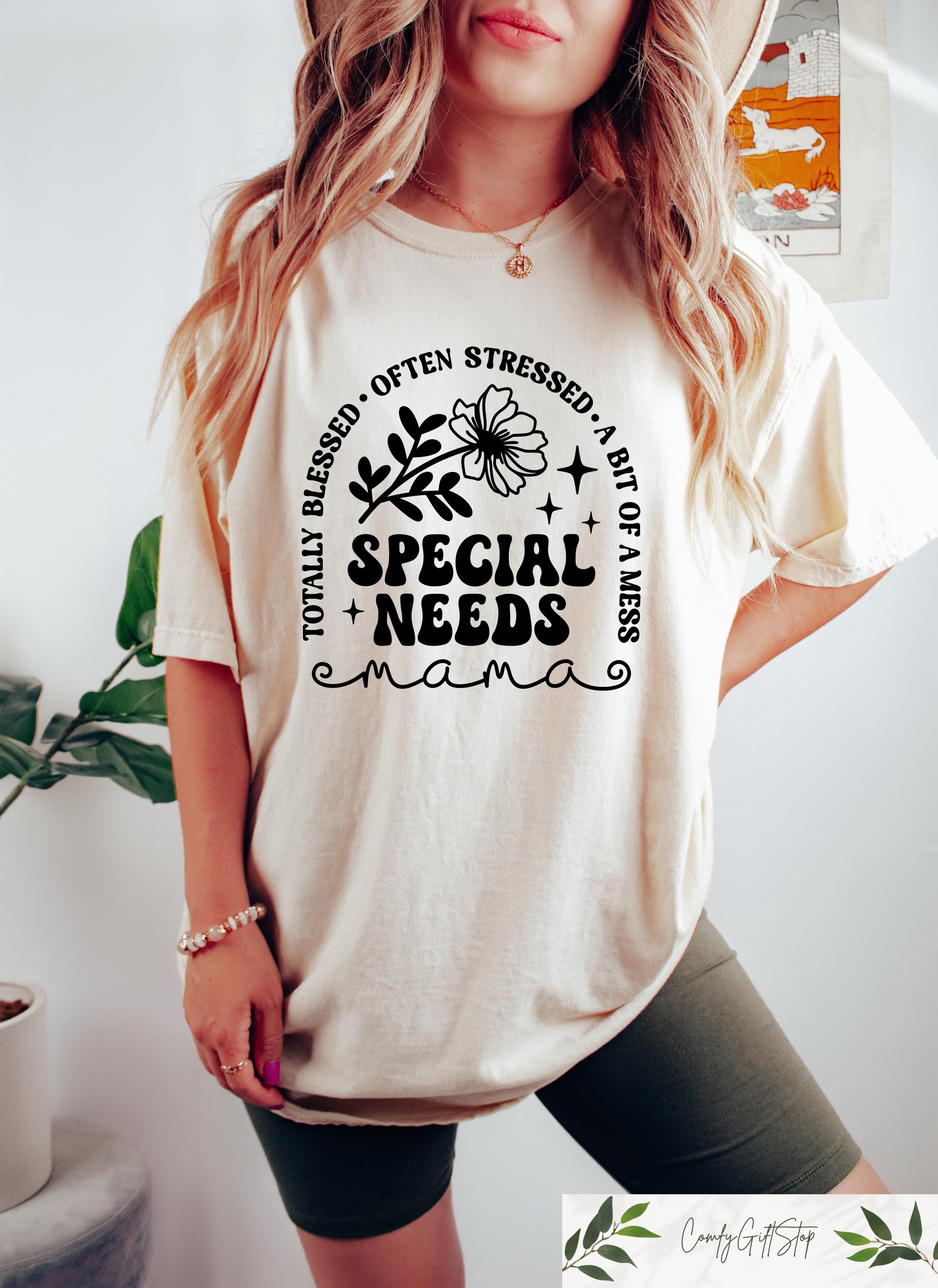 Special Needs Mama T shirt Autism Awareness Shirt Down Syndrome Mom Sweatshirt Trendy Mom Gift Special Education Mom Crewneck Sweatshirt – Premium Graphic · Top Pick For Any Outfit