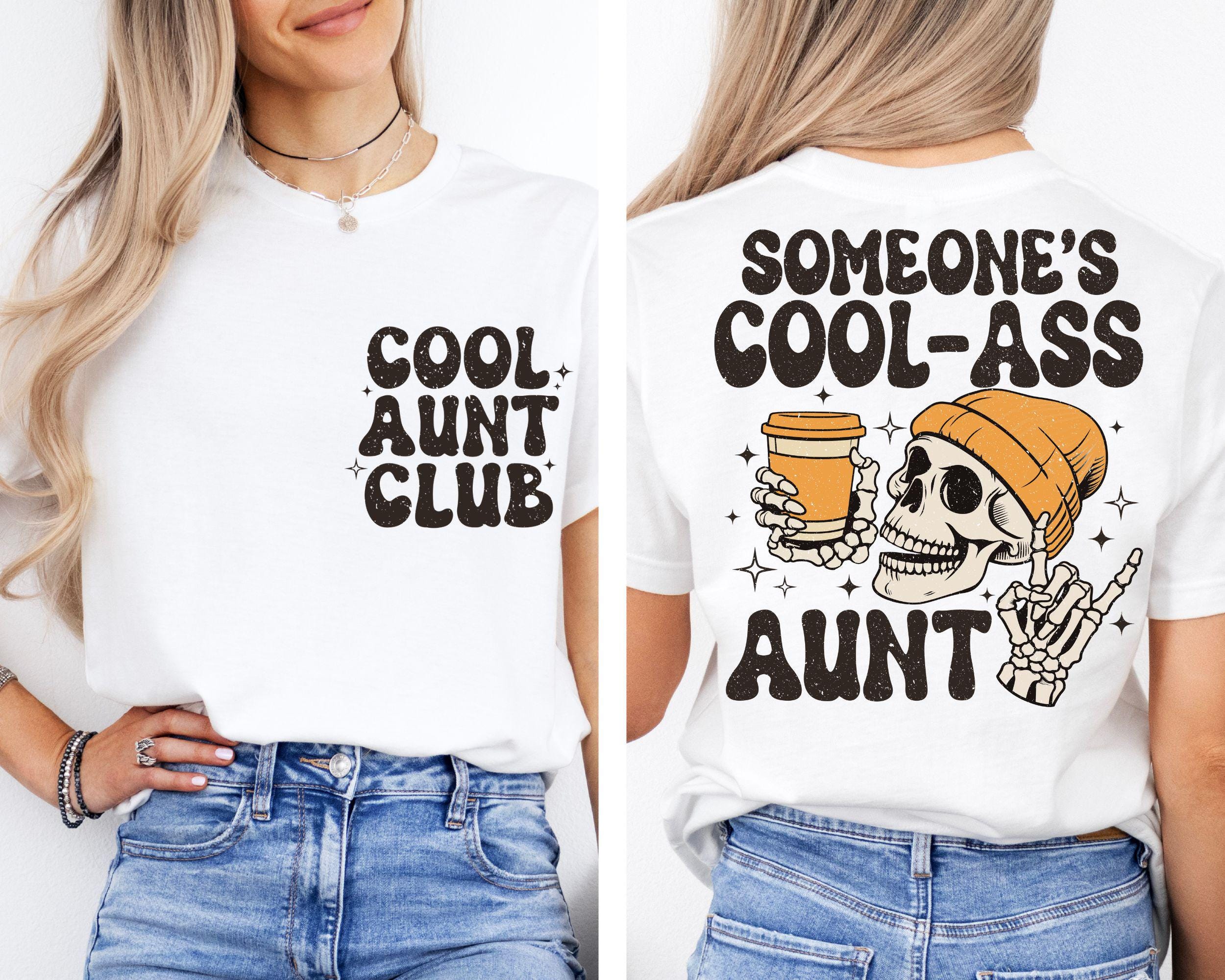 Someones Cool Ass Aunt Shirt Cool Aunt Club Shirt Mothers Day Gift for Aunt Auntie Shirt Aunt Gift Sister Gifts Gift for Aunt Shirt Graphic Tee – Everyday Comfort · Great Gift For Fans