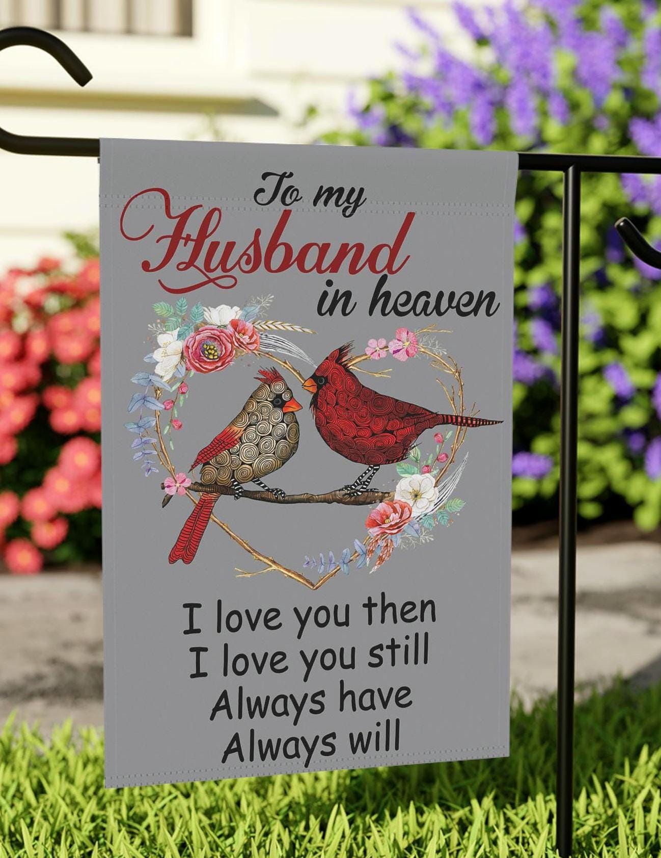 Memorial Husband Garden Flag Cemetery or Yard Art Remembrance Gift Sympathy Memorial Home Decor Husband Garden Flag Father39s Day Gift Graphic Tee – Aesthetic Look · Perfect For Daily Wear