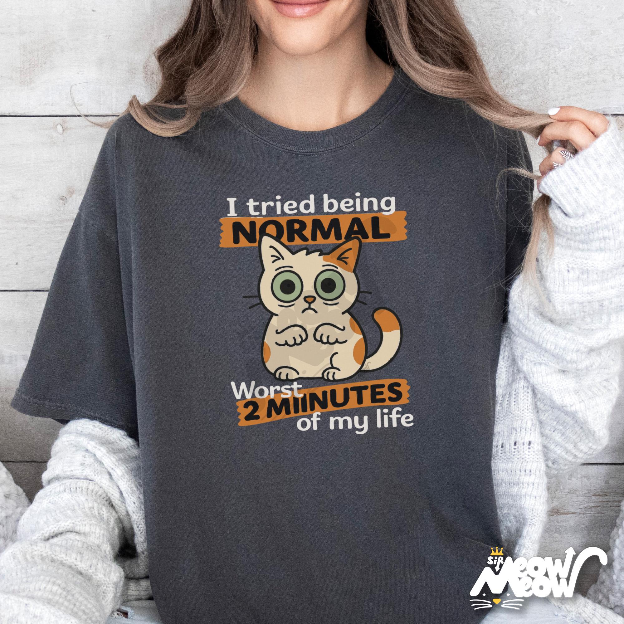 Funny Cat T Shirt I Tried Being Normal Shirt Quirky Cat Lover Tee Unisex Graphic Tee Graphic Tee – Fan Favorite · Must-Have Style