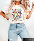 Shade Never Made Anybody Less Gay Shirt LGBTQ T shirt Pride Month Sweatshirt Gay Rights Gift LGBTQ Support Tee Pride Parade Shirt Sweatshirt – Warm & Stylish · Great Gift For Fans