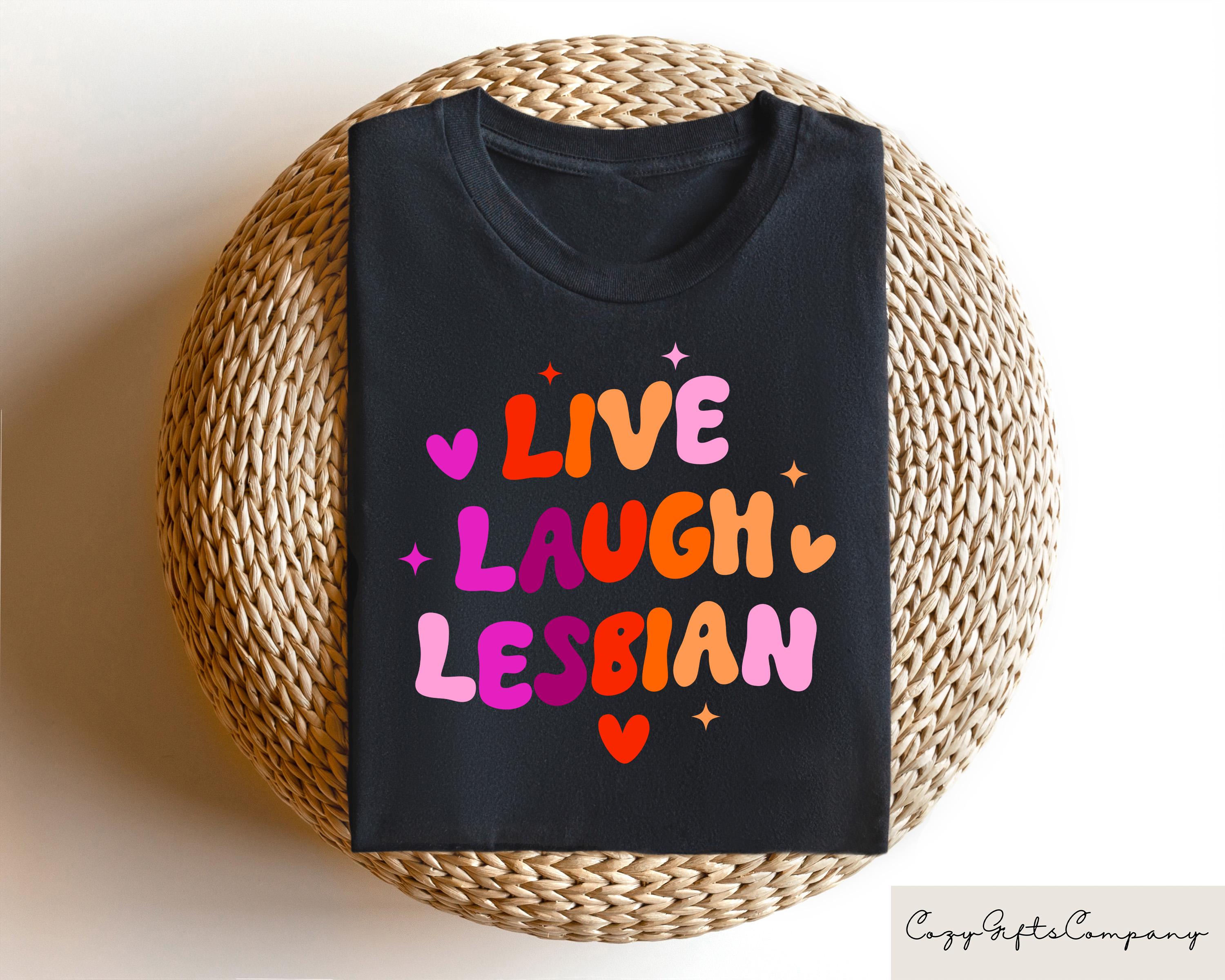 Live Laugh Lesbian T shirt Retro Comfort LGBTQ Shirt Lesbian Apparel Human Rights Crewneck Pride Month Gift LGBTQ Ally Shirt Graphic Tee – Warm & Stylish · Must-Have Style