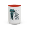 Inspirational Jellyfish Coffee Mug Motivational Drinkware Gift for Mom Spiritual Mug Encouragement Cup Ocean Art Graphic Tee – Bold Style · High-Quality Print