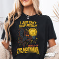 Mothman Shirt Funny Cryptid T Shirt I Just Can39t Help Myself Tee Trials of the Mothman Paranormal Creature Gift Retro Moth Design Graphic Tee – Fan Favorite · Perfect For Daily Wear