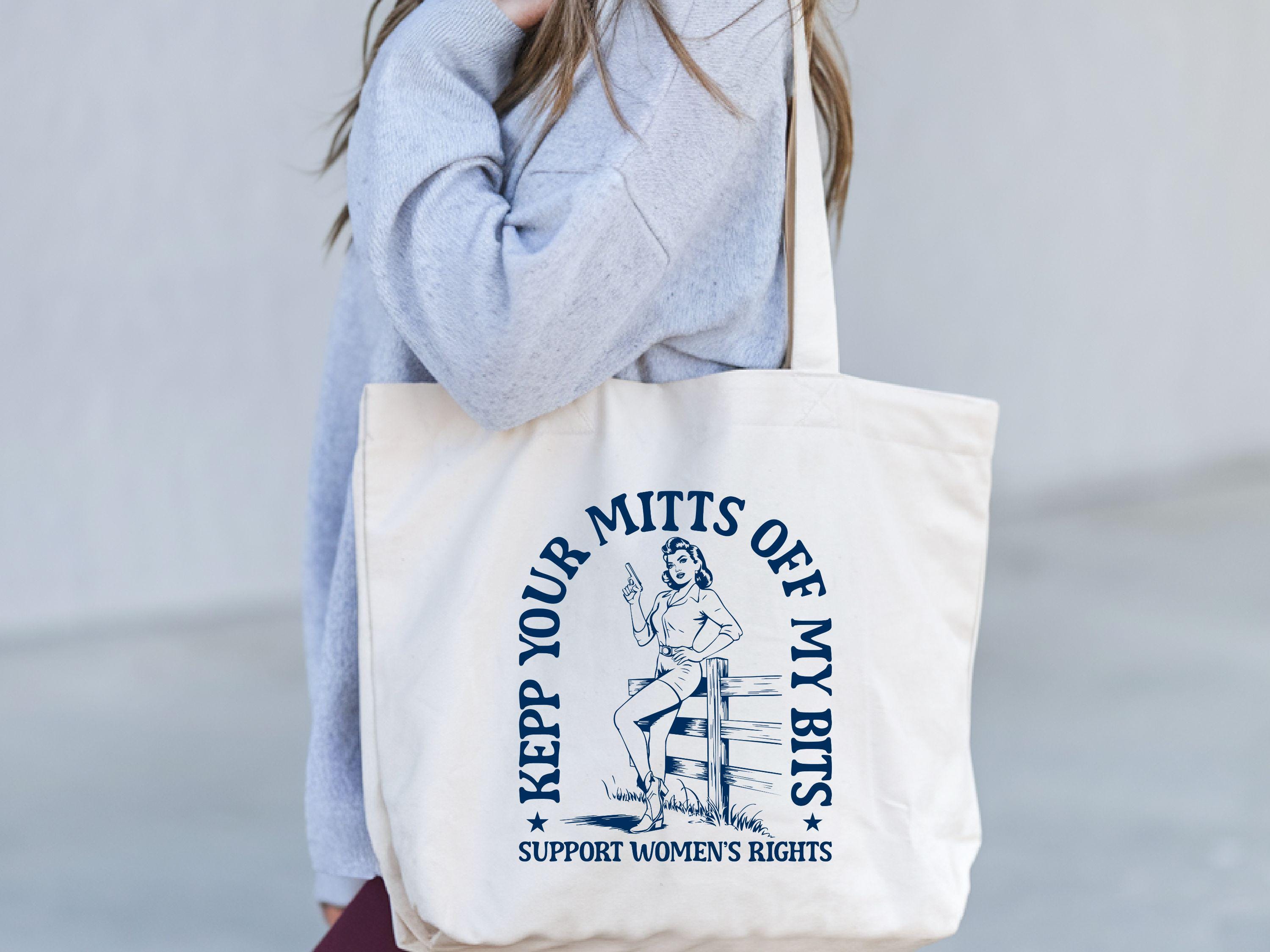 Keep Your Mitts of My Bits Retro Western Tote bag Womens Rights Feminist Tote Bag Cowgirl Gift Fck the Patriarchy Bag Pro Choice Tote Tote Bag – Feel-Good Design · Great Gift For Fans
