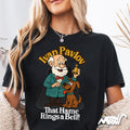 Ivan Pavlov Shirt Funny Psychology T Shirt Behavioral Science Gift Tee That Name Rings A Bell Shirt Pavlov Dog Science Tee Graphic Tee – Fan Favorite · Trending Graphic Apparel