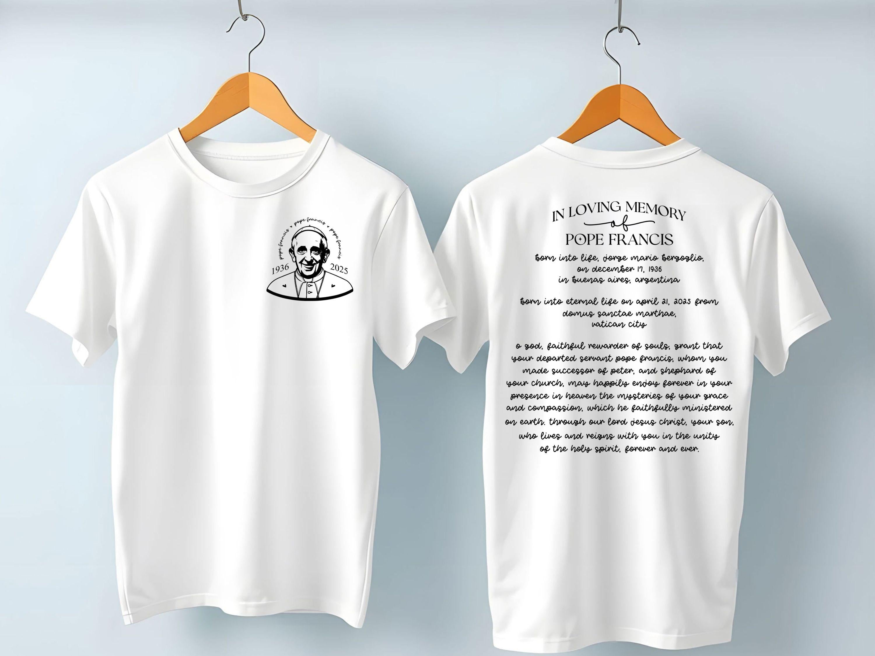 Pope Francis Memorial T Shirt God Never Tires of Forgiving Us Christian Tribute Tee Faith Shirt Pope Francis CommemorativeReligious Tee Graphic Tee – Premium Graphic · Trending Graphic Apparel