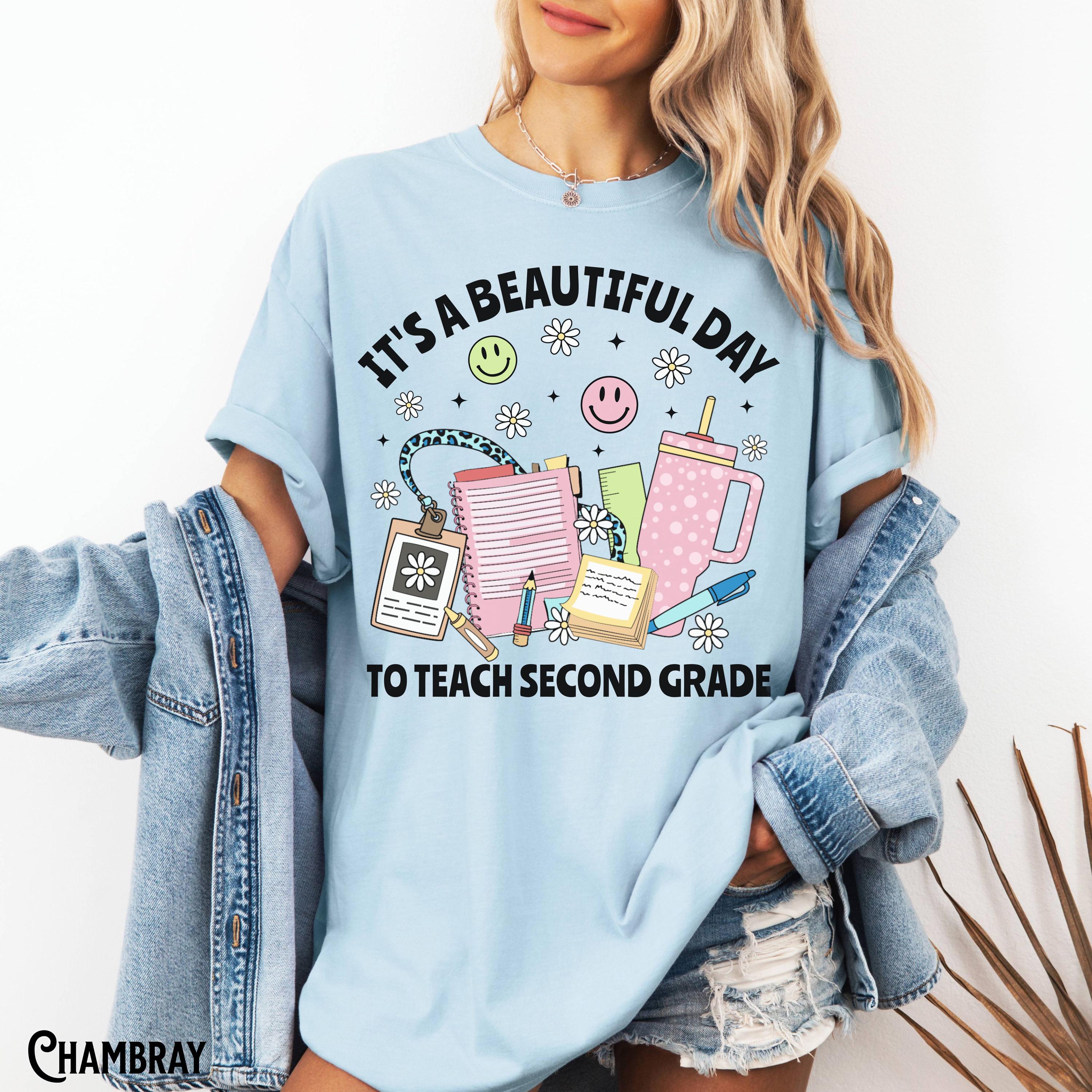 Second Grade Teacher Shirt Teacher Tee 2nd Grade T Shirt Back To School Supplies It39s a Beautiful Day Gift For Teacher Graphic Tee – Fan Favorite · Great Gift For Fans