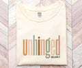 UNHINGED Shirt Funny Mental Health Tshirt Self Love Tee Sarcastic Shirt Gift for BFF or Mom Unhinged and Lovin39 It Tee Graphic Tee – Aesthetic Look · High-Quality Print