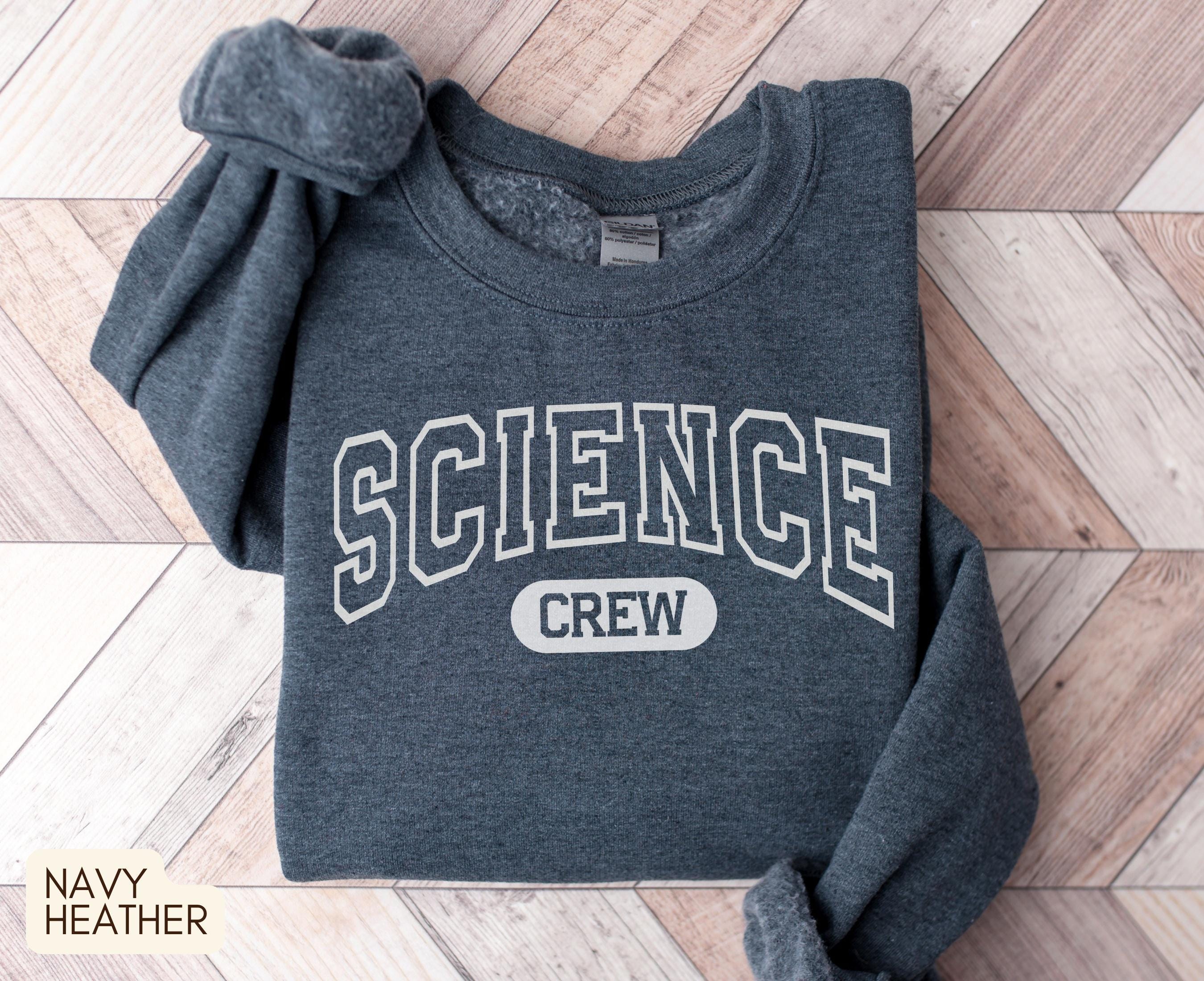 Science Teacher Sweatshirt Teacher Team Shirts STEM Gift Nerdy Sweatshirt Science Crew Shirt STEM Gift for Science Teacher Sweatshirt – Aesthetic Look · High-Quality Print