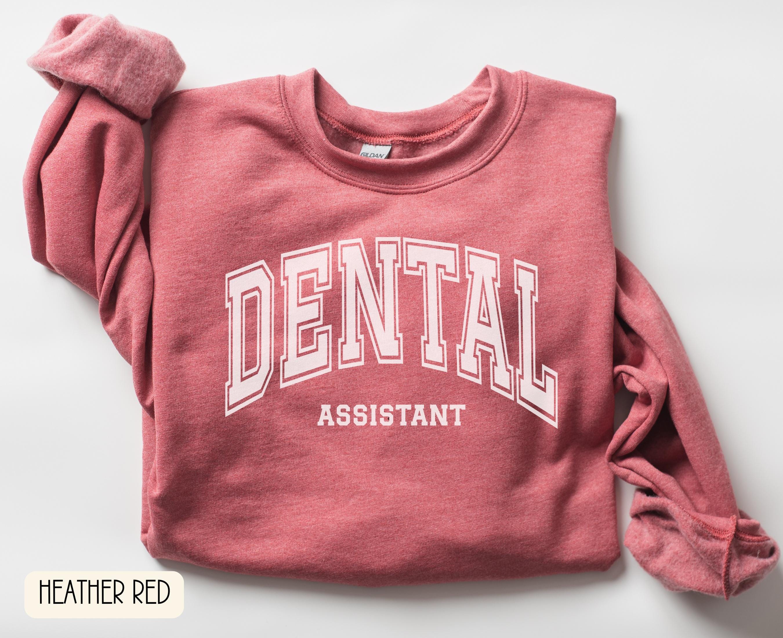 Dental Assistant Sweatshirt Gift for Dental Assistant Future Dental Assistant Dental Hygienist Dental Student Graduation Gift Sweatshirt – Fan Favorite · Perfect For Daily Wear