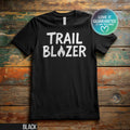 Trail Blazer Hiking Shirt Gift for Hiker Adventure Shirt Camping Tee 90s Vintage Mountaineering Shirt Nature Lover Mountains Shirt Graphic Tee – Everyday Comfort · High-Quality Print