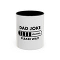 Funny Dad Joke Coffee Mug Perfect for Father39s Day Birthdays Gags Gift for Dad Coffee Lover Humorous Kitchen Decor Graphic Tee – Warm & Stylish · Top Pick For Any Outfit