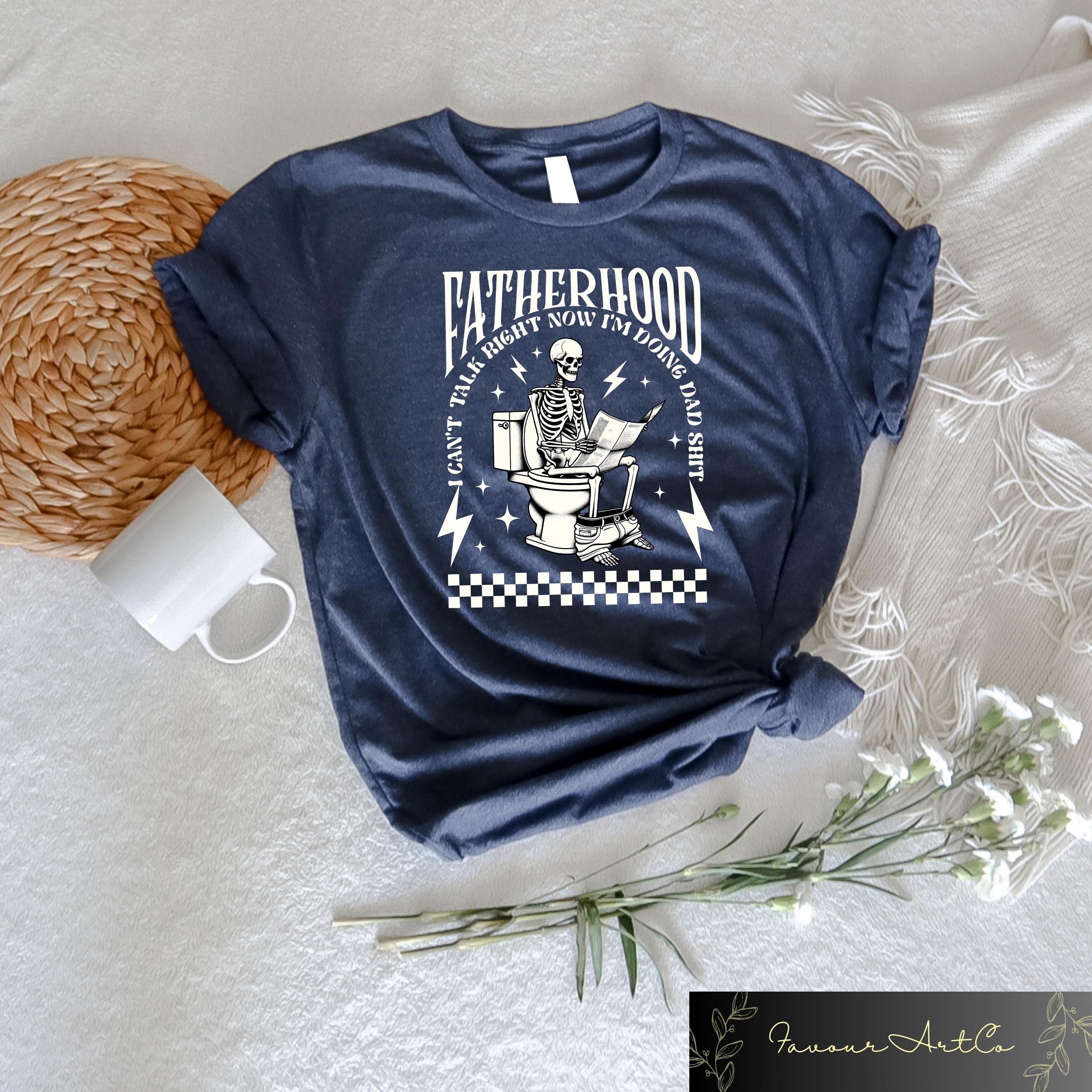 Retro Comfort Dad T shirt Skeleton Dad Shirt Father39s Day Crewneck Sarcastic Dad Gift I Can39t Talk Right Now I39m Doing Dad Shit Tee Graphic Tee – Fan Favorite · Great Gift For Fans