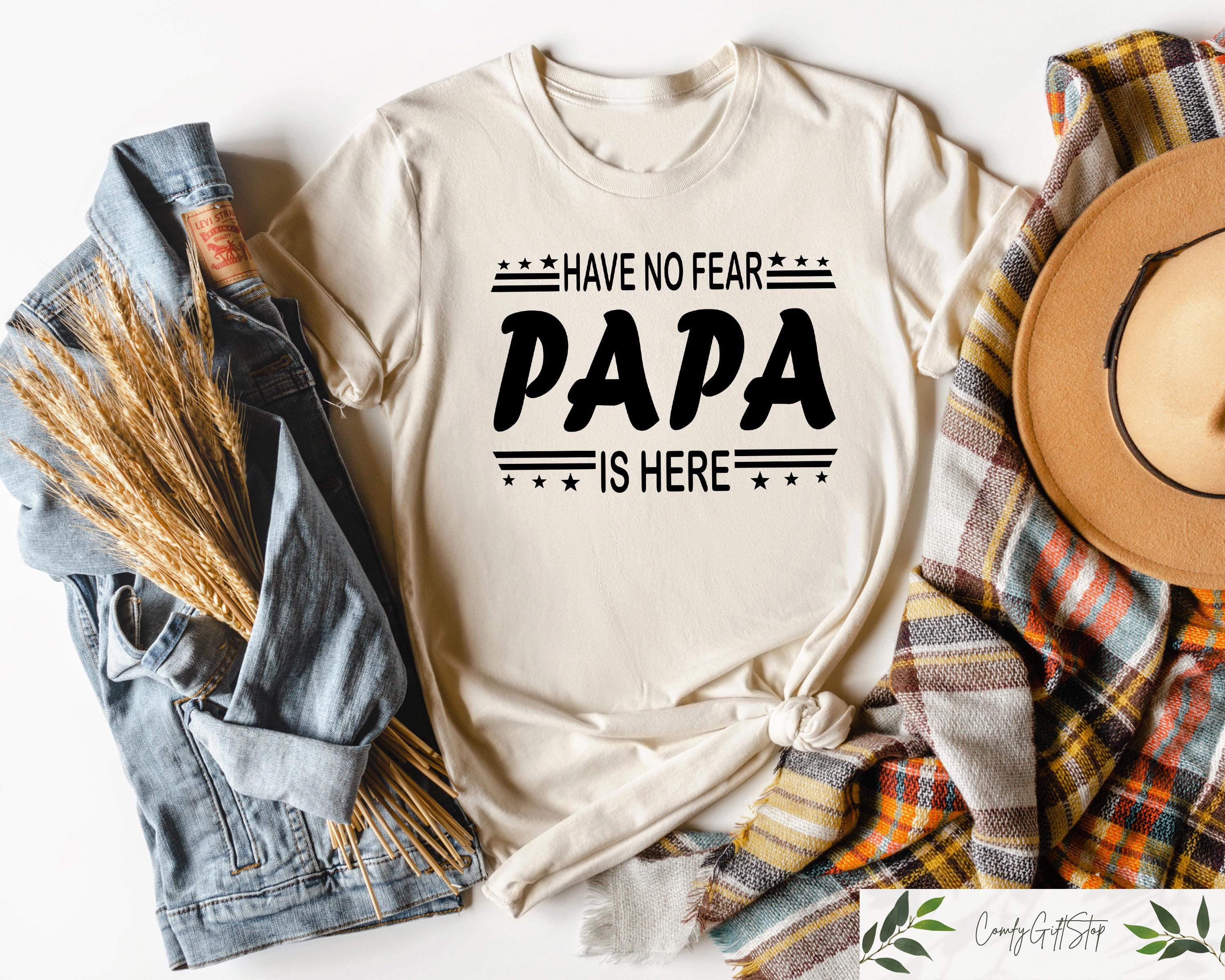 Retro Comfort Papa Shirt Father39s Day T shirt Trendy Dad Crewneck Funny Dad39s Birthday Gift Have No Fear Papa Is Here Crewneck Graphic Tee – Feel-Good Design · High-Quality Print