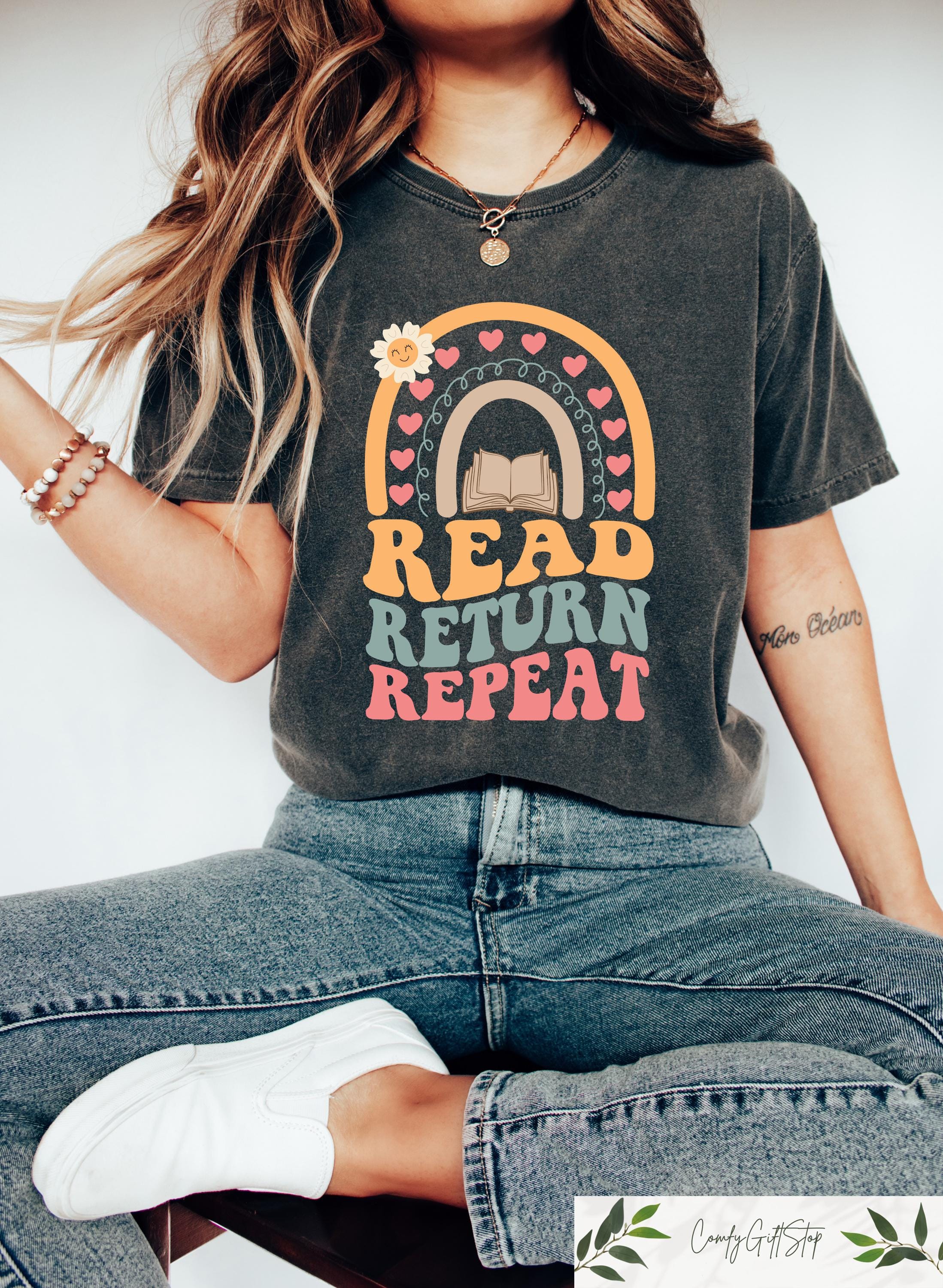Retro Comfort Reading Shirt Read Return Repeat T shirt Librarian Lady Sweatshirt Book Lover Gift Bookworm Women Tee Bookish Crewneck Sweatshirt – Soft Feel · Trending Graphic Apparel