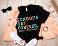 Teacher Retirement Shirt Schools Out Forever Shirts Gift For Teacher Retirement Retired Teacher Gift Teacher Appreciation Teacher Gifts Graphic Tee – Feel-Good Design · Top Pick For Any Outfit