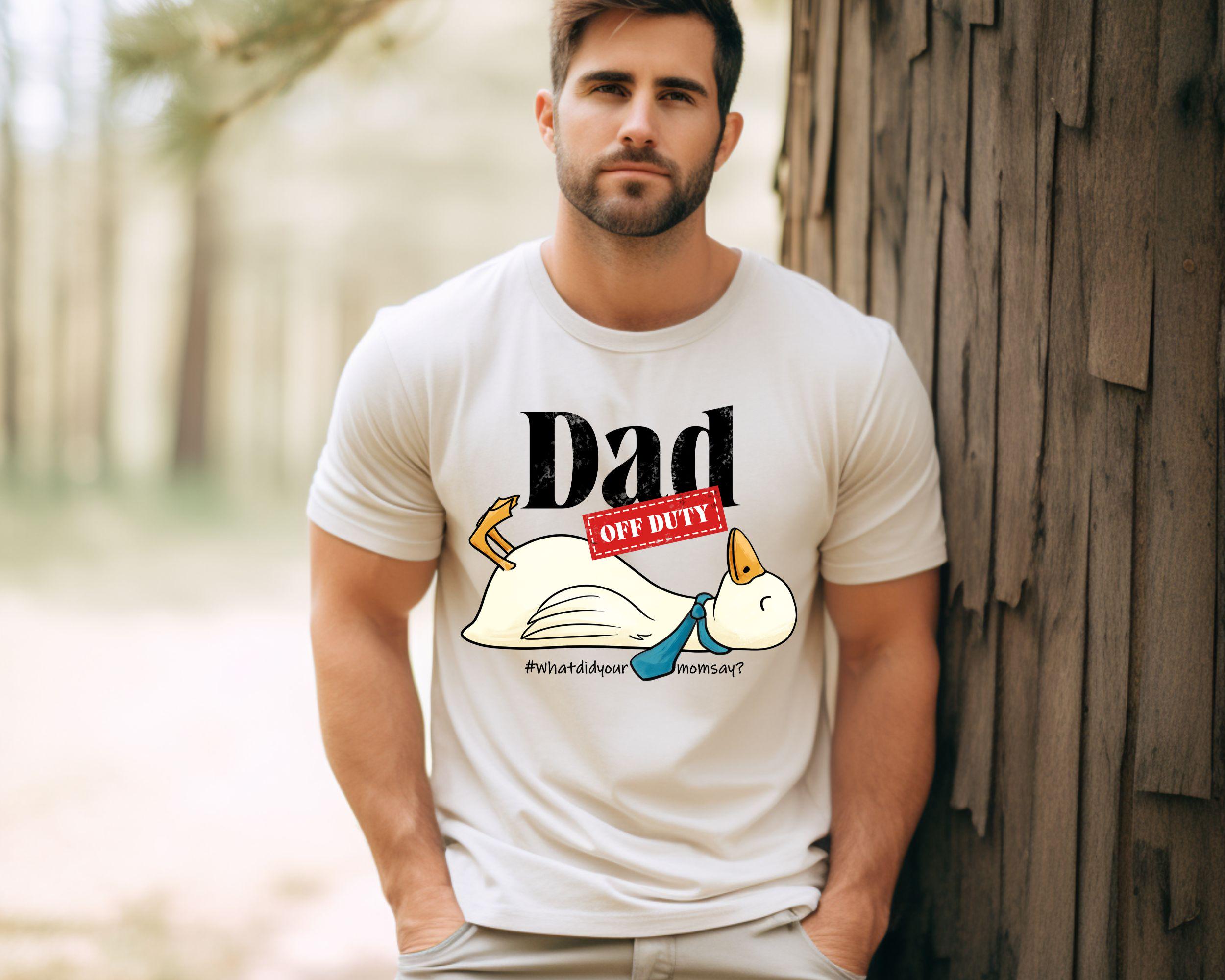 Men39s Funny Dad Shirt Dad Off Duty Shirt Father39s Day Funny Tee Gift For Husband Dad Gift Ideas Dad Birthday Shirt Gift for Dad Shirt Graphic Tee – Feel-Good Design · High-Quality Print