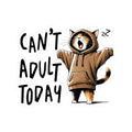 Funny Cat Stickers Can39t Adult Today Motivational Decals Laptop Stickers Gift for Cat Lovers Quirky Home Decor Graphic Tee – Fan Favorite · Top Pick For Any Outfit