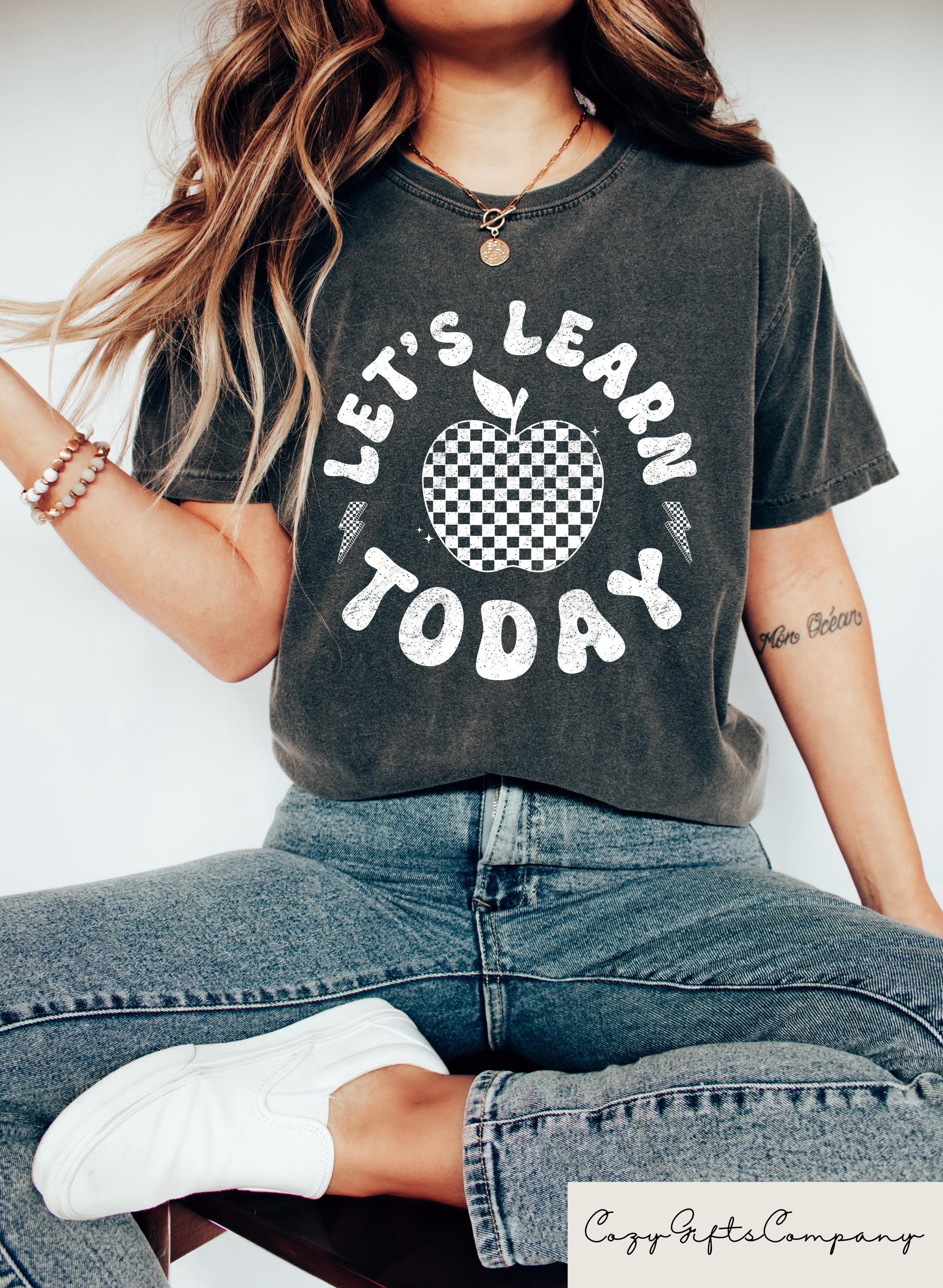 Let39s Learn Today Teacher Shirt Retro Checkered Teacher T shirt Funny School Sweatshirt Teacher Appreciation Gift Back To School Tee Sweatshirt – Feel-Good Design · Great Gift For Fans