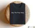 Retro Comfort LGBTQ Pride Shirt Gay The Pray Away T shirt Gay Rights Crewneck Pride Month Gift Funny LGBTQ Ally Shirt Human Rights Tee Graphic Tee – Warm & Stylish · Great Gift For Fans
