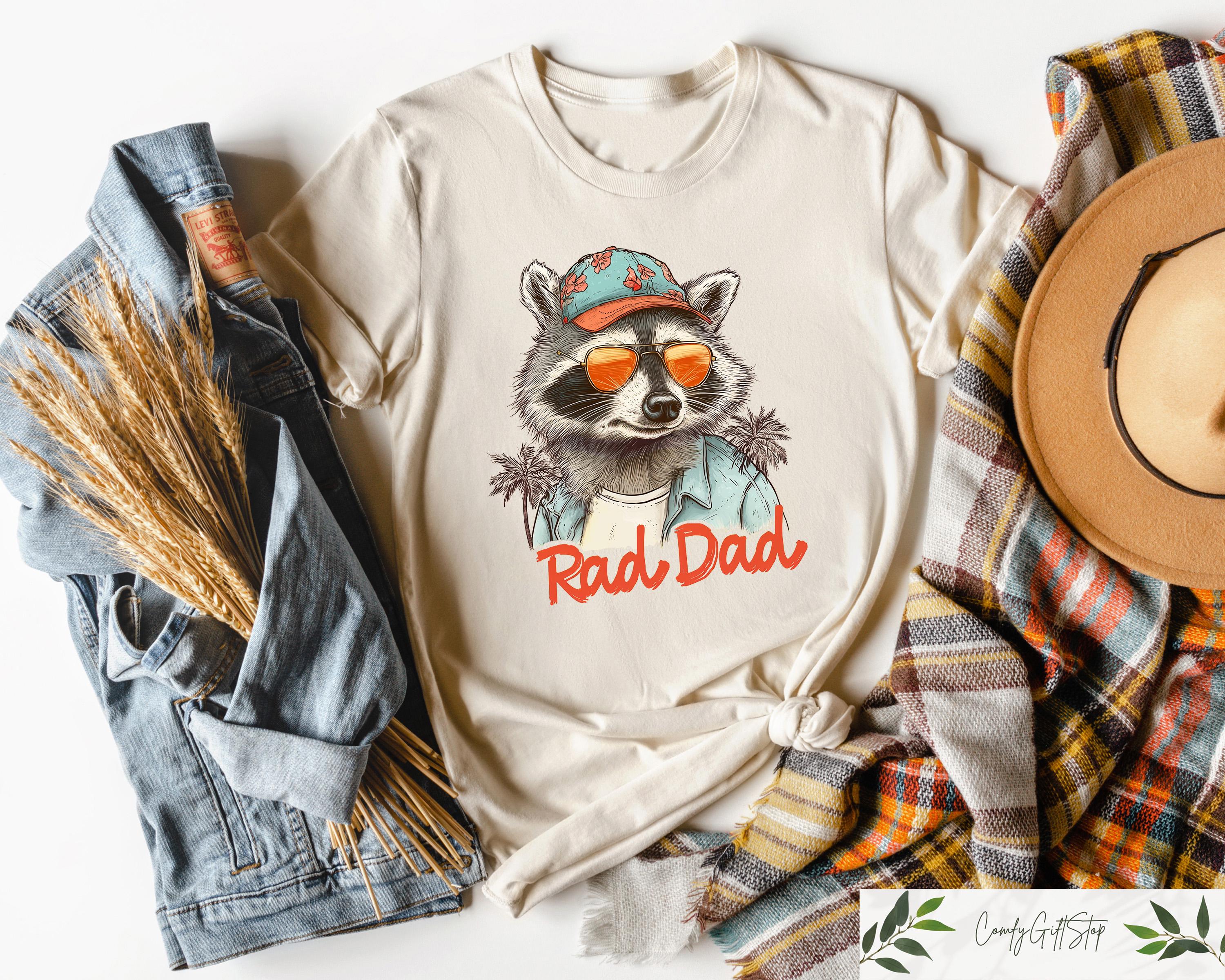 Retro Comfort Rad Dad T shirt Chill Daddy Vibes Shirt Father39s Day Crewneck Dad39s Birthday Gift Fathers Day Tee Funny Raccoon Dad Shirt Graphic Tee – Everyday Comfort · Great Gift For Fans