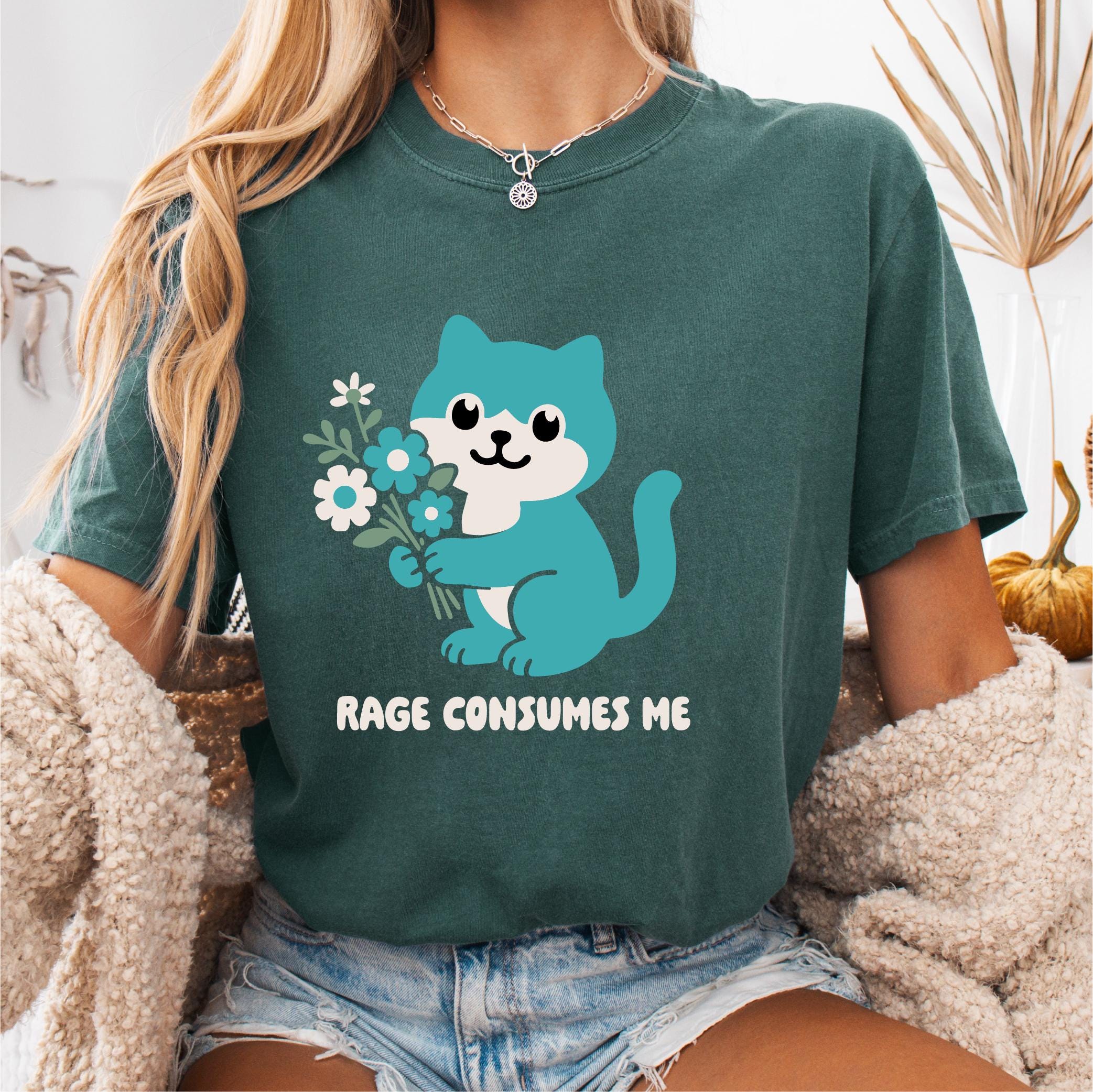 Funny Cute Cat Holding Flowers Unisex Garment Dyed T shirt Rage Consumes Me Sarcastic and Sassy Quote Cat Lover Gift Novelty Tee Graphic Tee – Easygoing Wear · Trending Graphic Apparel