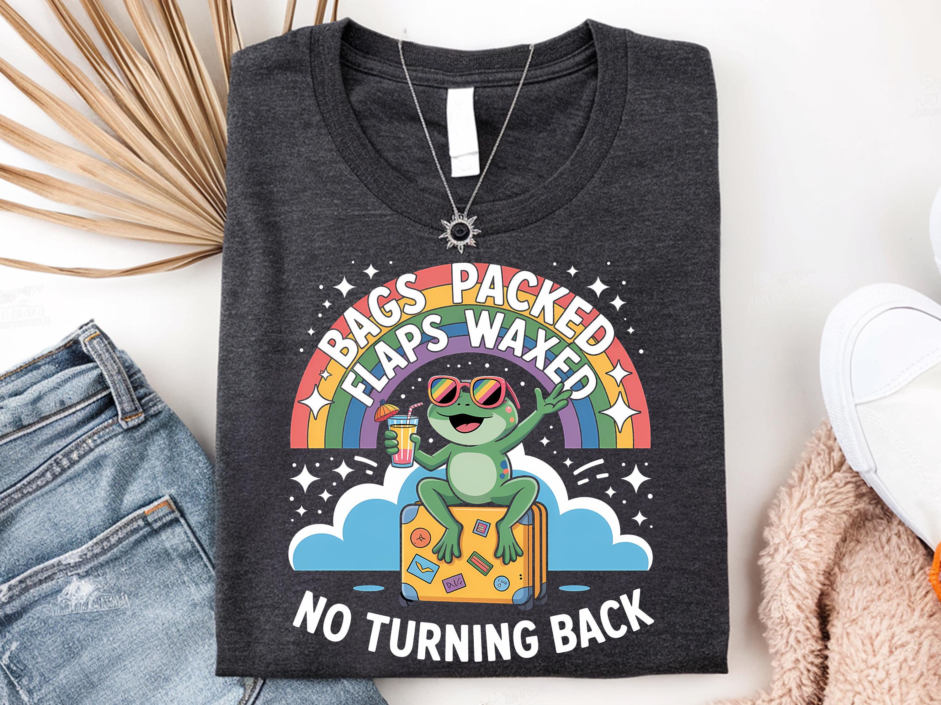 Bags Packed Flaps Waxed No Turning Back Shirt Embarrassing Shirt Girls Trip Funny Shirts Inappropriate Girls Trip Shirts Dirty Funny Tote Bag – Easygoing Wear · Perfect For Daily Wear