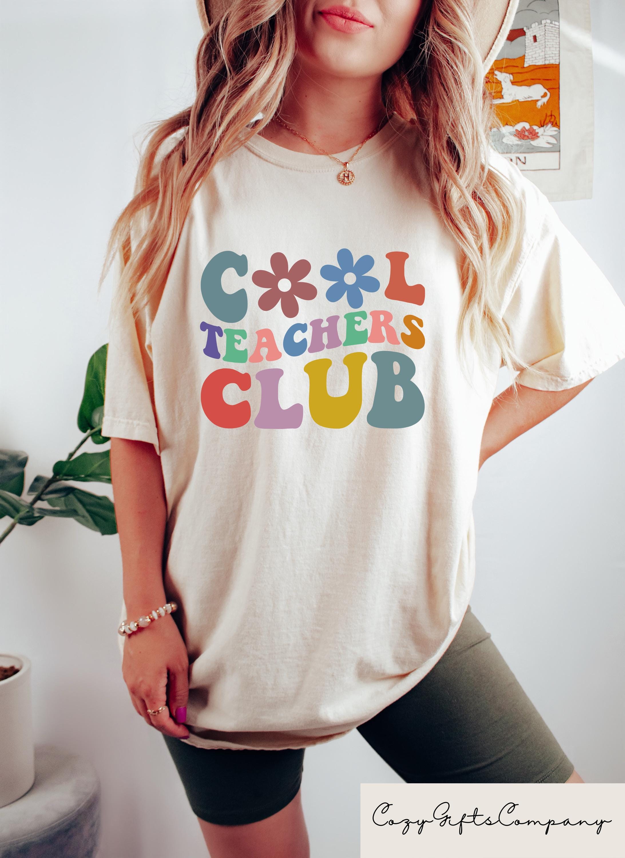 Cool Teachers Club T shirt Teacher Appreciation Shirt New Teacher Sweatshirt Back To School Gift First Day Of School Crewneck Sweatshirt – Cozy Vibes · Great Gift For Fans